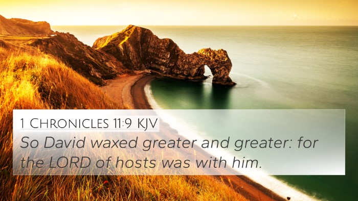 1 Chronicles 11:9 KJV 4K Wallpaper - So David waxed greater and greater: for the LORD - 4K Wallpaper Bible Verse