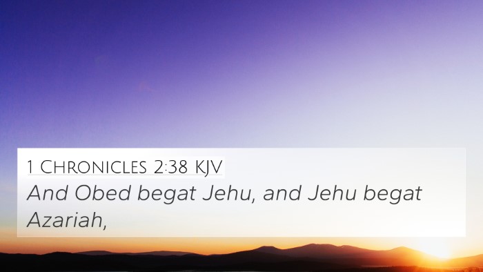 1 Chronicles 2:38 KJV 4K Wallpaper - And Obed begat Jehu, and Jehu begat - 4K Wallpaper Bible Verse