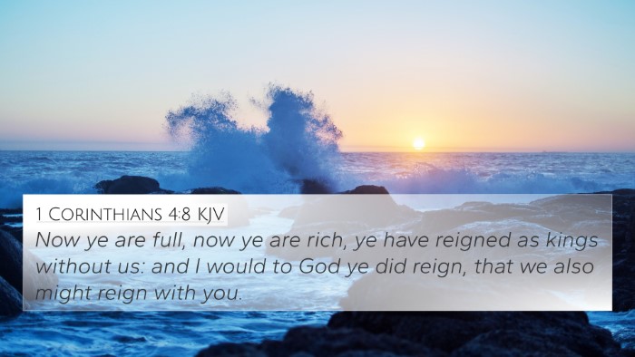 1 Corinthians 4:8 KJV 4K Wallpaper - Now ye are full, now ye are rich, ye have reigned - 4K Wallpaper Bible Verse