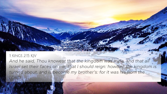 1 Kings 2:15 KJV 4K Wallpaper - And he said, Thou knowest that the kingdom was - 4K Wallpaper Bible Verse
