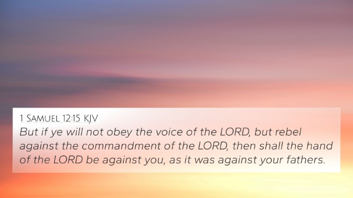 1 Samuel 12:15 KJV 4K Wallpaper - But if ye will not obey the voice of the LORD, - 4K Wallpaper Bible Verse