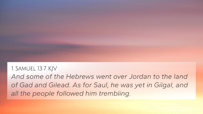 1 Samuel 13:7 KJV 4K Wallpaper - And some of the Hebrews went over Jordan to the - 4K Wallpaper Bible Verse