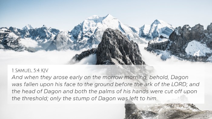 1 Samuel 5:4 KJV 4K Wallpaper - And when they arose early on the morrow morning, - 4K Wallpaper Bible Verse