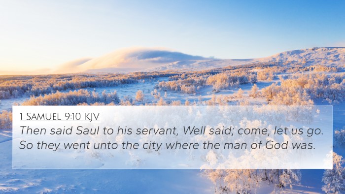1 Samuel 9:10 KJV 4K Wallpaper - Then said Saul to his servant, Well said; come, - 4K Wallpaper Bible Verse