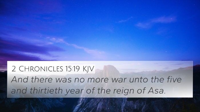 2 Chronicles 15:19 KJV 4K Wallpaper - And there was no more war unto the five and - 4K Wallpaper Bible Verse
