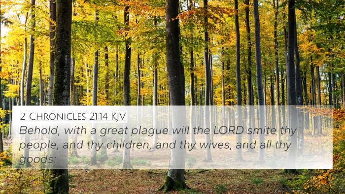 2 Chronicles 21:14 KJV 4K Wallpaper - Behold, with a great plague will the LORD smite - 4K Wallpaper Bible Verse