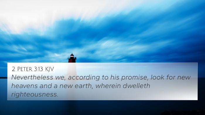 2 Peter 3:13 KJV 4K Wallpaper - Nevertheless we, according to his promise, look - 4K Wallpaper Bible Verse