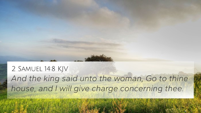 2 Samuel 14:8 KJV 4K Wallpaper - And the king said unto the woman, Go to thine - 4K Wallpaper Bible Verse