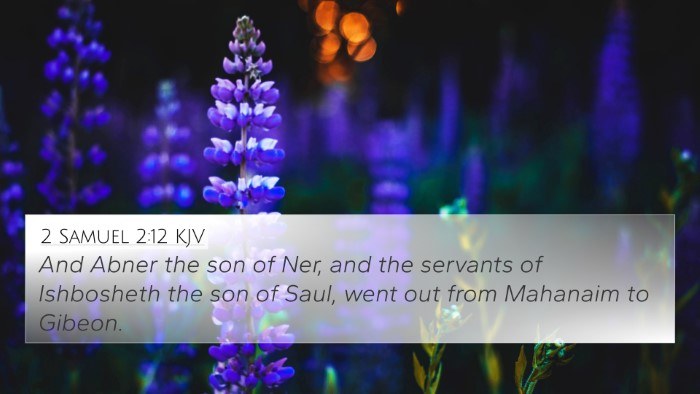 2 Samuel 2:12 KJV 4K Wallpaper - And Abner the son of Ner, and the servants of - 4K Wallpaper Bible Verse