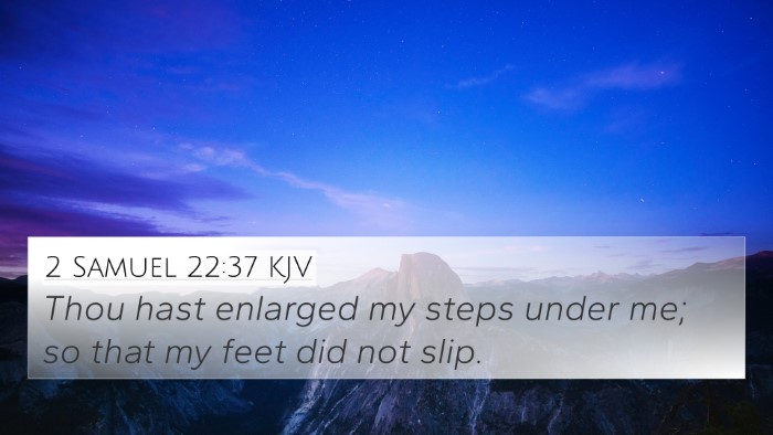 2 Samuel 22:37 KJV Bible Verse Image