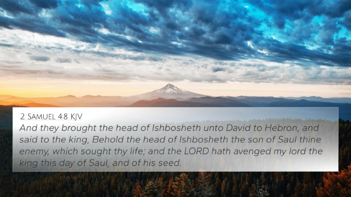 2 Samuel 4:8 KJV 4K Wallpaper - And they brought the head of Ishbosheth unto - 4K Wallpaper Bible Verse