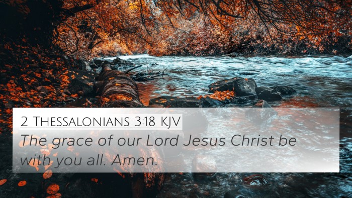 2 Thessalonians 3:18 KJV 4K Wallpaper - The grace of our Lord Jesus Christ be with you - 4K Wallpaper Bible Verse