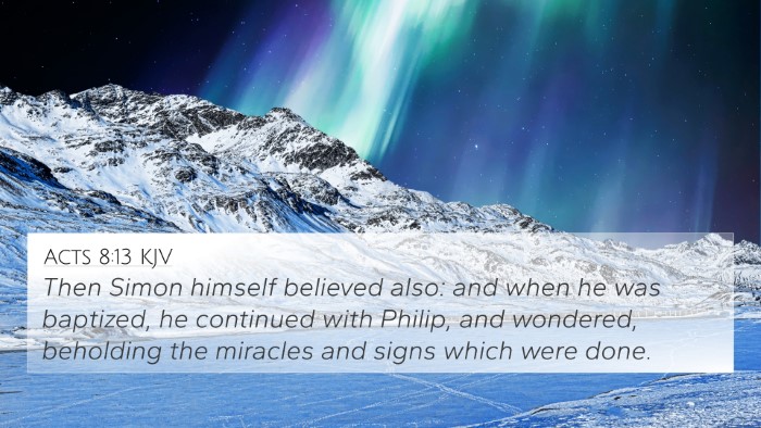 Acts 8:13 KJV 4K Wallpaper - Then Simon himself believed also: and when he was - 4K Wallpaper Bible Verse
