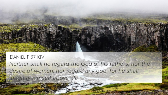 Daniel 11:37 KJV 4K Wallpaper - Neither shall he regard the God of his fathers, - 4K Wallpaper Bible Verse