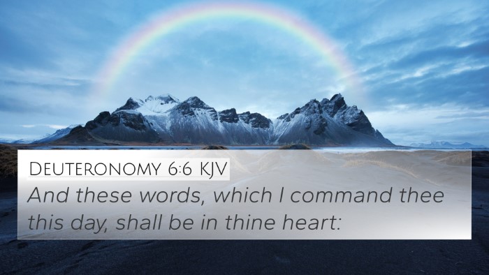Deuteronomy 6:6 KJV 4K Wallpaper - And these words, which I command thee this day, - 4K Wallpaper Bible Verse