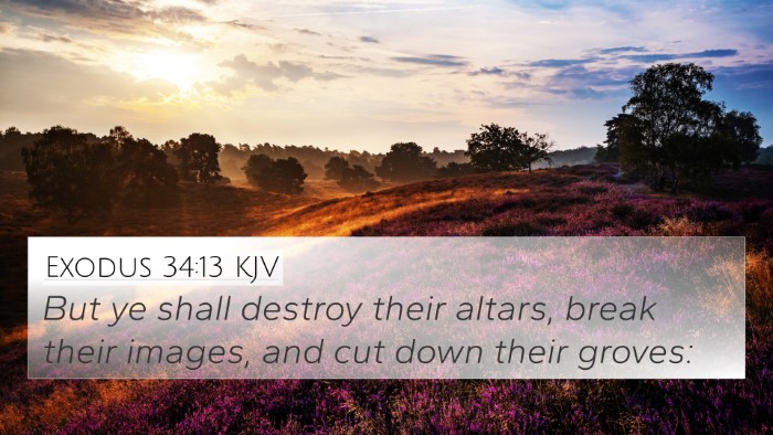 Exodus 34:13 KJV Bible Verse Image