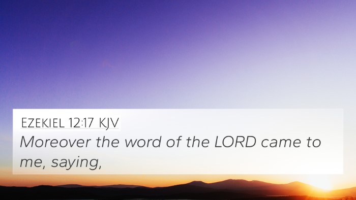 Ezekiel 12:17 KJV 4K Wallpaper - Moreover the word of the LORD came to me, - 4K Wallpaper Bible Verse