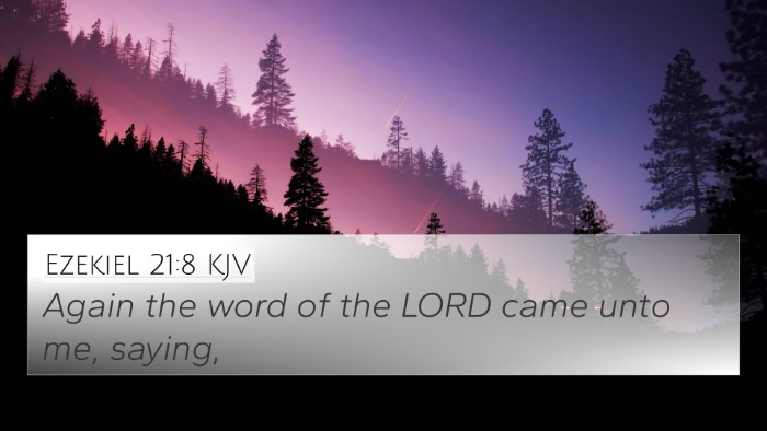 Ezekiel 21:8 KJV 4K Wallpaper - Again the word of the LORD came unto me, - 4K Wallpaper Bible Verse