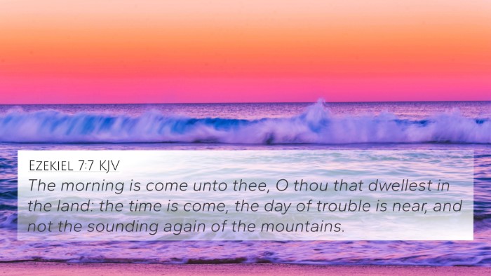 Ezekiel 7:7 KJV Bible Verse Image