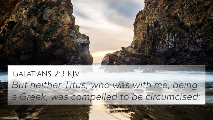 Galatians 2:3 KJV Bible Verse Image