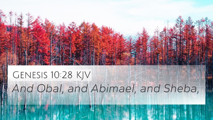 Genesis 10:28 KJV 4K Wallpaper - And Obal, and Abimael, and - 4K Wallpaper Bible Verse