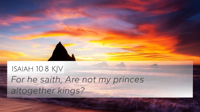 Isaiah 10:8 KJV Bible Verse Image