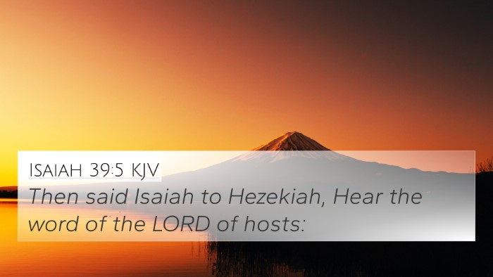 Isaiah 39:5 KJV 4K Wallpaper - Then said Isaiah to Hezekiah, Hear the word of - 4K Wallpaper Bible Verse