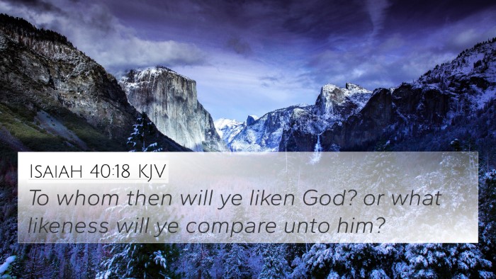Isaiah 40:18 KJV Bible Verse Image