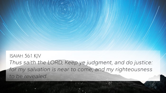 Isaiah 56:1 KJV 4K Wallpaper - Thus saith the LORD, Keep ye judgment, and do - 4K Wallpaper Bible Verse
