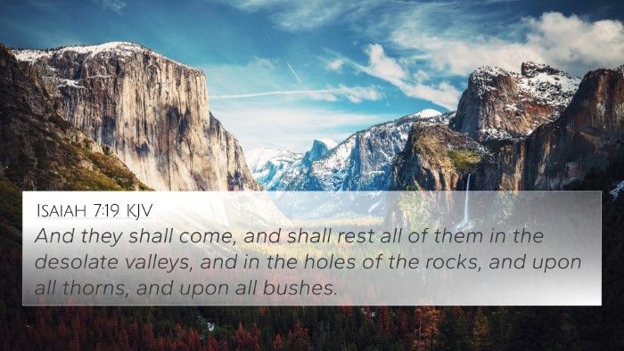 Isaiah 7:19 KJV 4K Wallpaper - And they shall come, and shall rest all of them - 4K Wallpaper Bible Verse