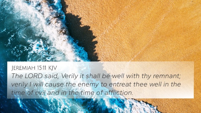 Jeremiah 15:11 KJV Bible Verse Image