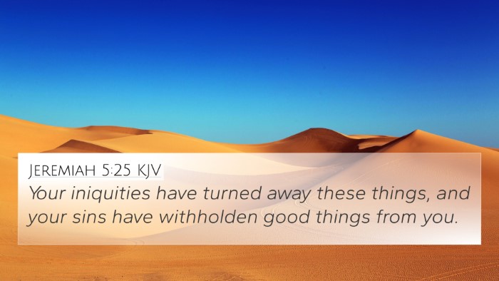 Jeremiah 5:25 KJV 4K Wallpaper - Your iniquities have turned away these things, - 4K Wallpaper Bible Verse