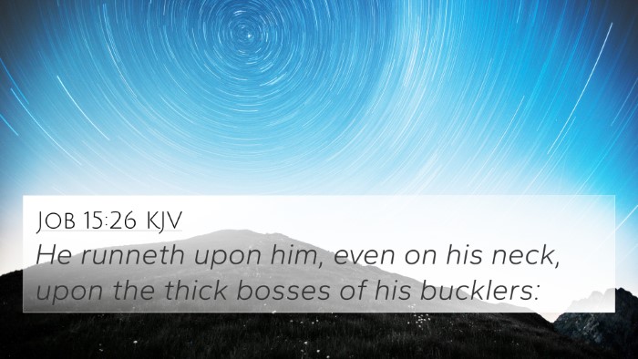Job 15:26 KJV Bible Verse Image