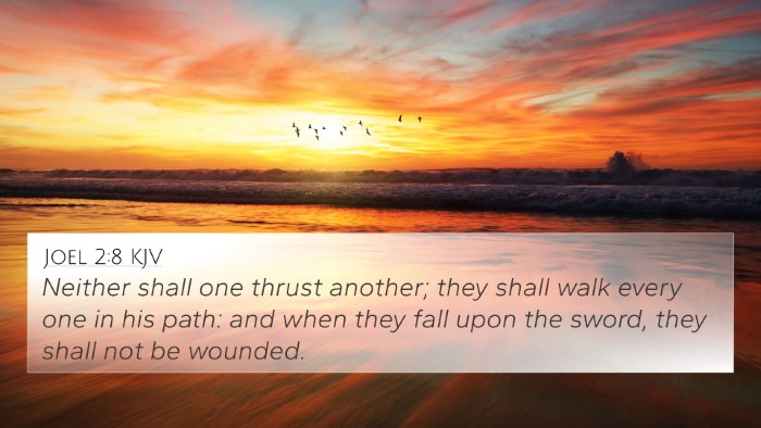 Joel 2:8 KJV 4K Wallpaper - Neither shall one thrust another; they shall walk - 4K Wallpaper Bible Verse