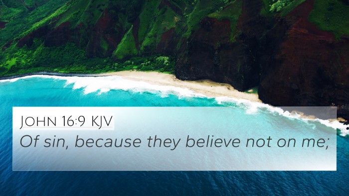 John 16:9 KJV 4K Wallpaper - Of sin, because they believe not on - 4K Wallpaper Bible Verse