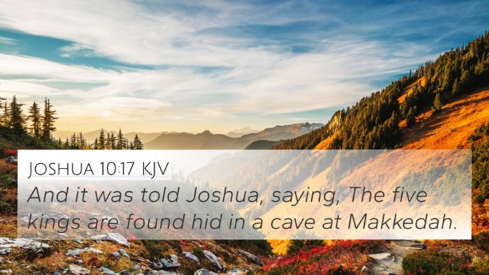 Joshua 10:17 KJV 4K Wallpaper - And it was told Joshua, saying, The five kings - 4K Wallpaper Bible Verse