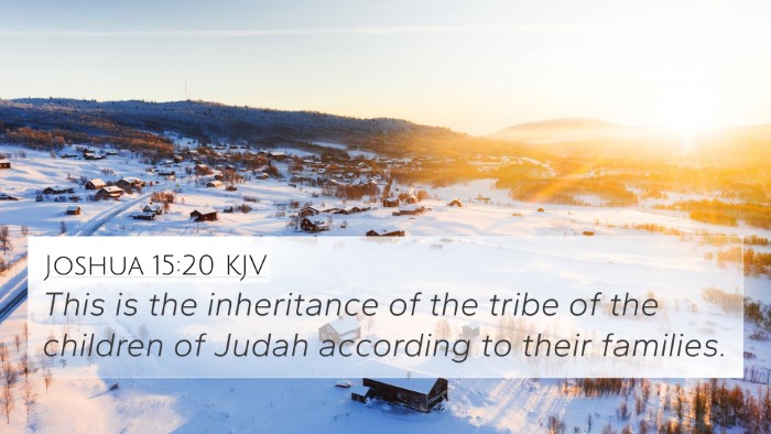 Joshua 15:20 KJV 4K Wallpaper - This is the inheritance of the tribe of the - 4K Wallpaper Bible Verse