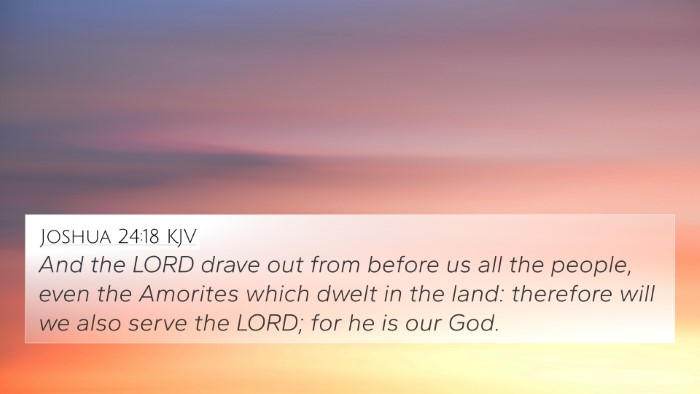 Joshua 24:18 KJV 4K Wallpaper - And the LORD drave out from before us all the - 4K Wallpaper Bible Verse