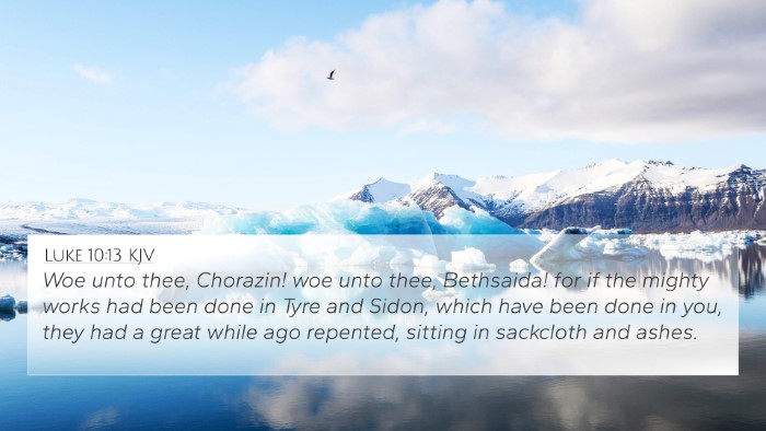 Luke 10:13 KJV 4K Wallpaper - Woe unto thee, Chorazin! woe unto thee, - 4K Wallpaper Bible Verse