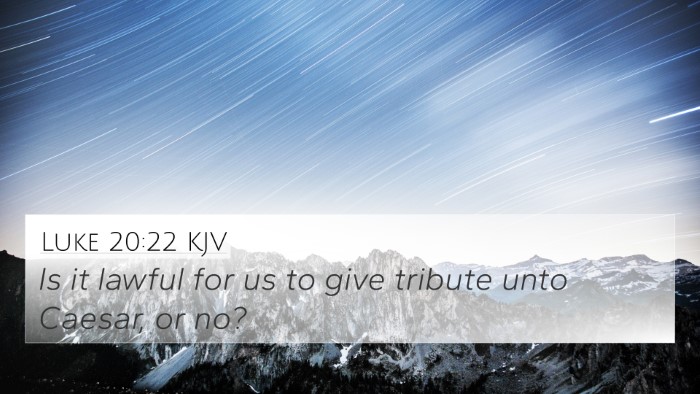 Luke 20:22 KJV 4K Wallpaper - Is it lawful for us to give tribute unto Caesar, - 4K Wallpaper Bible Verse