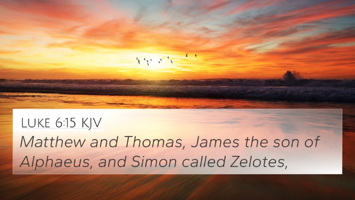 Luke 6:15 KJV Bible Verse Image