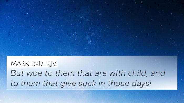 Mark 13:17 KJV Bible Verse Image