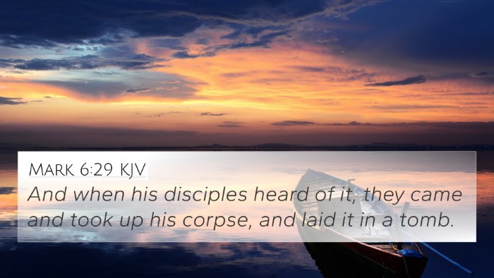 Mark 6:29 KJV 4K Wallpaper - And when his disciples heard of it, they came and - 4K Wallpaper Bible Verse