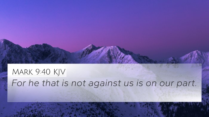 Mark 9:40 KJV 4K Wallpaper - For he that is not against us is on our - 4K Wallpaper Bible Verse