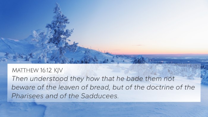 Matthew 16:12 KJV 4K Wallpaper - Then understood they how that he bade them not - 4K Wallpaper Bible Verse
