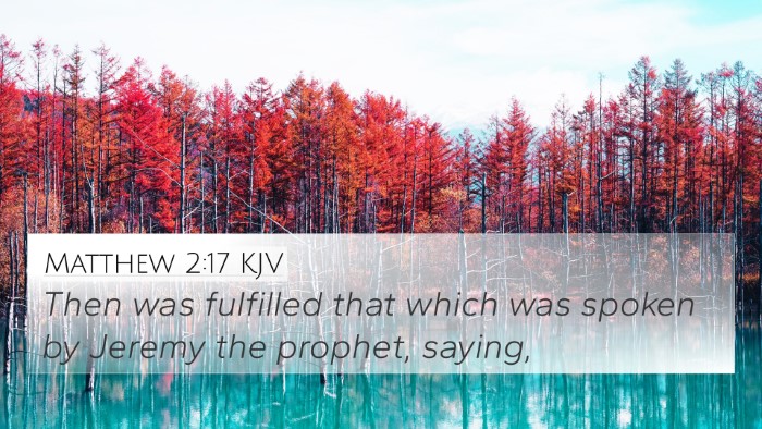 Matthew 2:17 KJV 4K Wallpaper - Then was fulfilled that which was spoken by - 4K Wallpaper Bible Verse