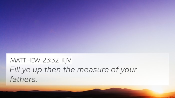 Matthew 23:32 KJV Bible Verse Image