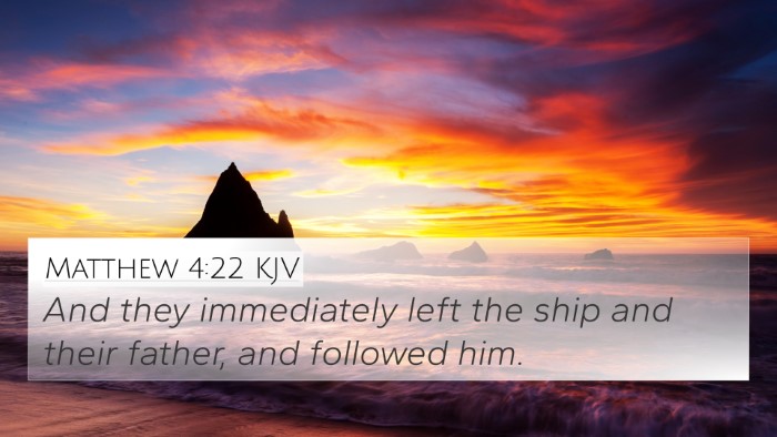 Matthew 4:22 KJV 4K Wallpaper - And they immediately left the ship and their - 4K Wallpaper Bible Verse