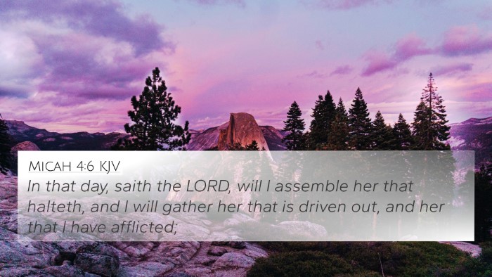 Micah 4:6 KJV 4K Wallpaper - In that day, saith the LORD, will I assemble her - 4K Wallpaper Bible Verse