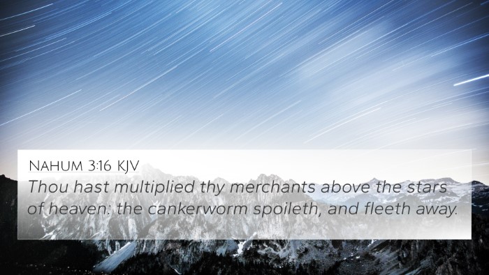 Nahum 3:16 KJV 4K Wallpaper - Thou hast multiplied thy merchants above the - 4K Wallpaper Bible Verse